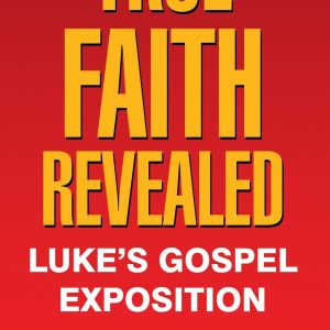 True Faith Revealed